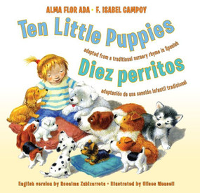 Ten Little Puppies/Diez perritos (Bilingual English-Spanish) by Alma Flor Ada, F. Isabel Campoy, Ulises Wensell, 9780061470431