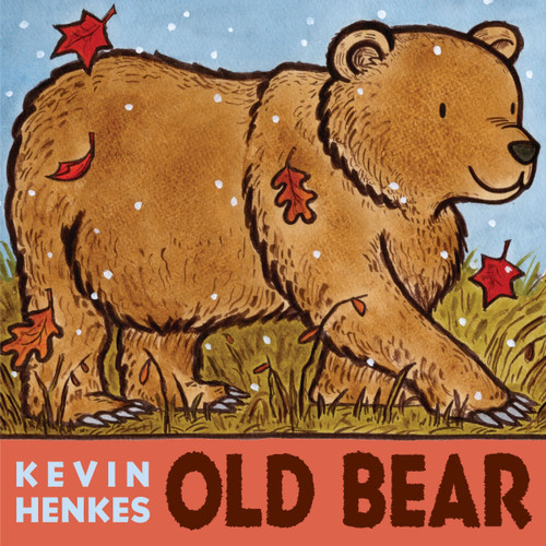 Old Bear by Kevin Henkes, Kevin Henkes, 9780061552052