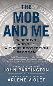The Mob and Me by John Partington, Arlene Violet, 9781476787763