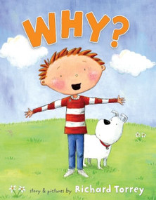 Why? by Richard Torrey, Richard Torrey, 9780061561702