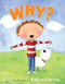 Why? by Richard Torrey, Richard Torrey, 9780061561702
