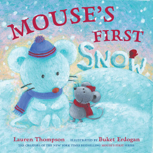 Mouse's First Snow - 9780689858369 by Lauren Thompson, Buket Erdogan, 9780689858369