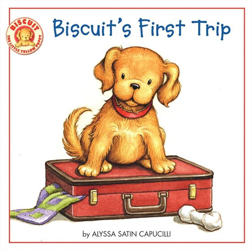 Biscuit's First Trip by Alyssa Satin Capucilli, Pat Schories, 9780061625244