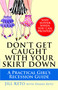 Don't Get Caught with Your Skirt Down (A Practical Girl's Recession Guide) by Jill Keto, Daniel Keto, 9781439145869