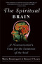The Spiritual Brain (A Neuroscientist's Case for the Existence of the Soul) by Mario Beauregard, Denyse O'Leary, 9780061625985