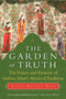 The Garden of Truth (The Vision and Promise of Sufism, Islam's Mystical Tradition) by Seyyed Hossein Nasr, 9780061625992