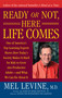 Ready or Not, Here Life Comes by Mel Levine, 9780743262255