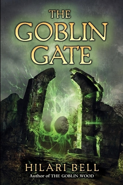 The Goblin Gate by Hilari Bell, 9780061651021