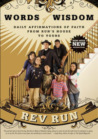 Words of Wisdom (Daily Affirmations of Faith from Run's House to Yours) by Rev Run, 9780061660153