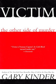 Victim (The Other Side of Murder) by Gary Kinder, 9780871137357