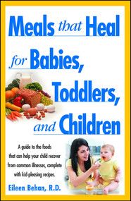Meals That Heal for Babies and Toddlers by Eileen Behan, 9780671529864