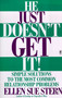 He Just Doesn't Get It (Simple Solutions to the Most Common Relationship Problems) by Ellen Sue Stern, 9780671525156
