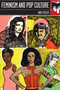 Feminism and Pop Culture (Seal Studies) by Andi Zeisler, 9781580052375