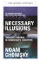 Necessary Illusions by Noam Chomsky, 9780887845741