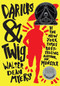 Darius & Twig by Walter Dean Myers, 9780061728235