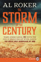The Storm of the Century (Tragedy, Heroism, Survival, and the Epic True Story of America's Deadliest Natural Disaster: The Great Gulf Hurricane of 1900) - 9780062393029 by Al Roker, 9780062393029