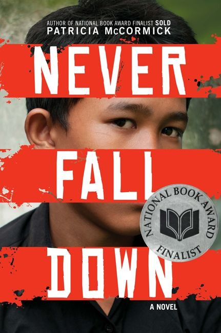 Never Fall Down (A Novel) by Patricia McCormick, 9780061730931