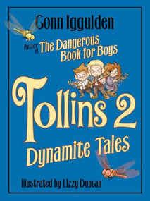 Tollins 2: Dynamite Tales by Conn Iggulden, Lizzy Duncan, 9780061731013