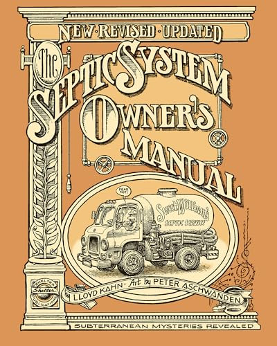The Septic System Owner's Manual by Lloyd Kahn, Peter Aschwanden, 9780936070407