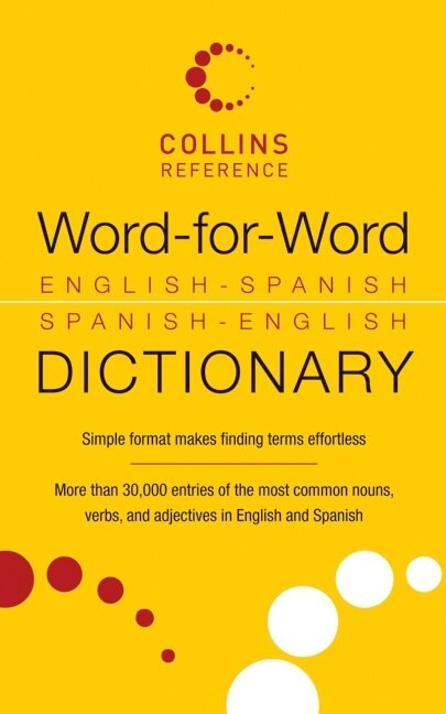 Word-for-Word English-Spanish Spanish-English Dictionary, 9780061774379