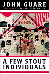 A Few Stout Individuals by John Guare, 9780802140029