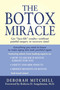 The Botox Miracle by Deborah Mitchell, Roberta D. Sengelmann, 9780743464635
