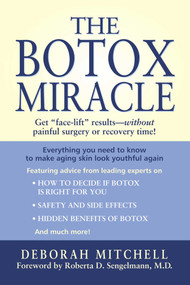 The Botox Miracle by Deborah Mitchell, Roberta D. Sengelmann, 9780743464635