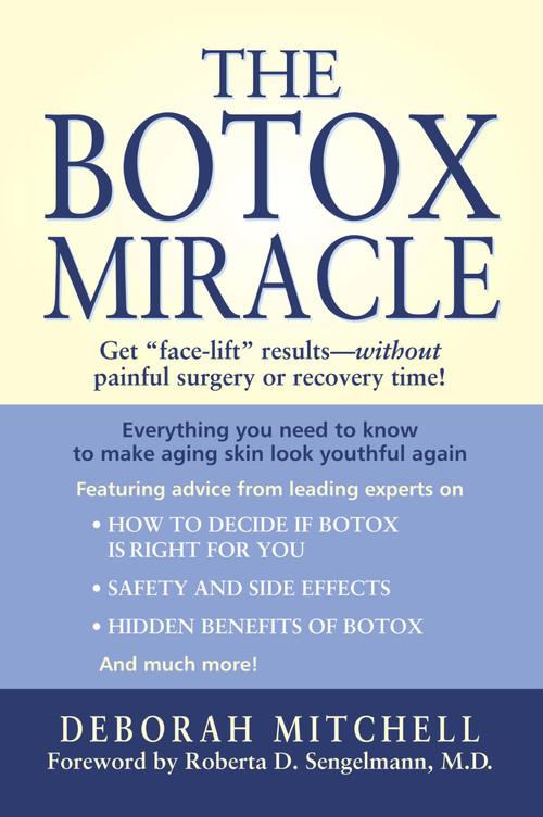The Botox Miracle by Deborah Mitchell, Roberta D. Sengelmann, 9780743464635