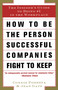 How to Be the Person Successful Companies Fight to Keep (The Insider'S Guide To Being #1 in the Workplace) by Connie Podesta, 9780684840086