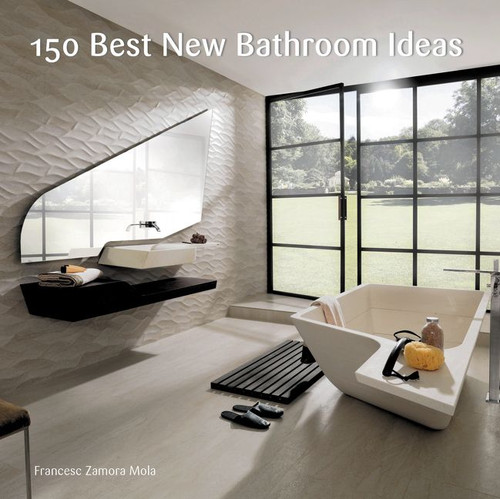 150 Best New Bathroom Ideas by Francesc Zamora, 9780062396143