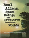 Real Aliens, Space Beings, and Creatures from Other Worlds by Brad Steiger, Sherry Hansen Steiger, 9781578593330
