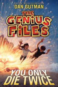 The Genius Files #3: You Only Die Twice by Dan Gutman, 9780061827709