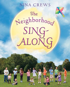 The Neighborhood Sing-Along by Nina Crews, Nina Crews, 9780061850639