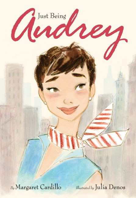 Just Being Audrey by Margaret Cardillo, Julia Denos, 9780061852831