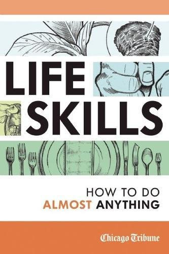 Life Skills (How to Do Almost Anything) by Chicago Tribune Staff, 9781572841499