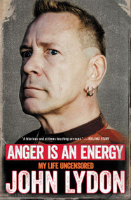 Anger Is an Energy (My Life Uncensored) - 9780062400239 by John Lydon, 9780062400239
