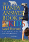 The Handy Answer Book for Kids (and Parents) by Gina Misiroglu, 9781578592197