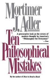 Ten Philosophical Mistakes by Mortimer J. Adler, 9780684818689