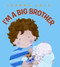 I'm a Big Brother by Joanna Cole, Rosalinda Kightley, 9780061900655