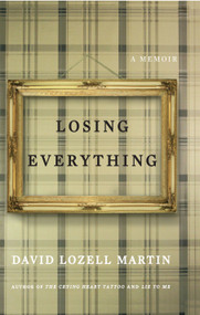 Losing Everything by David Lozell Martin, 9780743294348