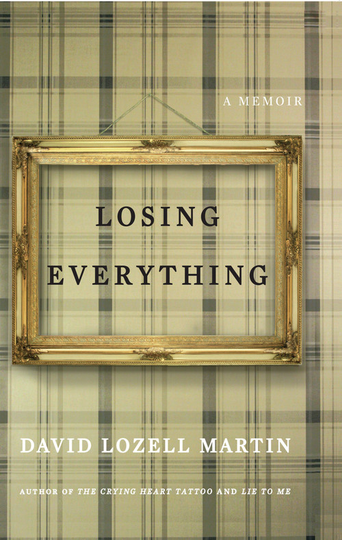 Losing Everything by David Lozell Martin, 9780743294348