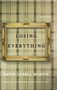 Losing Everything by David Lozell Martin, 9780743294348