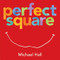 Perfect Square by Michael Hall, Michael Hall, 9780061915130