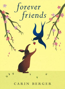 Forever Friends by Carin Berger, Carin Berger, 9780061915284