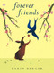 Forever Friends by Carin Berger, Carin Berger, 9780061915284