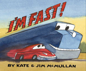 I'm Fast! by Kate McMullan, Jim McMullan, 9780061920851