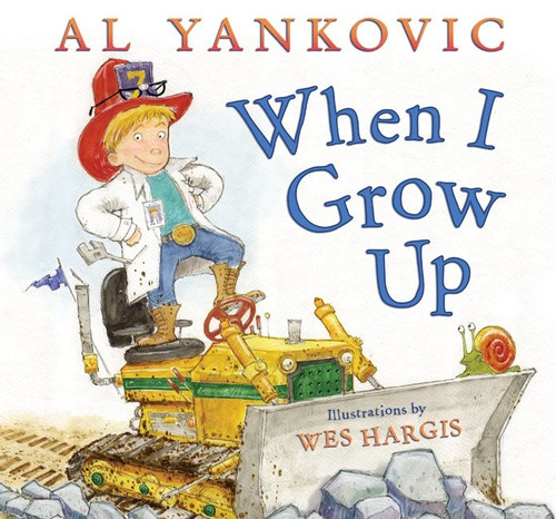 When I Grow Up by Al Yankovic, Wes Hargis, 9780061926914
