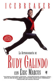 Icebreaker Spanish Edition (The Autobiography of Rudy Galindo) by Rudy Galindo, 9780671020149