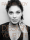 Design Your Life (Creating Success Through Personal Style) by Rachel Roy, 9780062405128