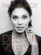 Design Your Life (Creating Success Through Personal Style) by Rachel Roy, 9780062405128